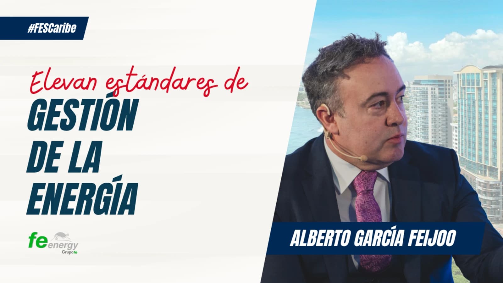 A Fe Energy eleva os padrões de gestão de energia com vistas a uma maior penetração de energias renováveis.
