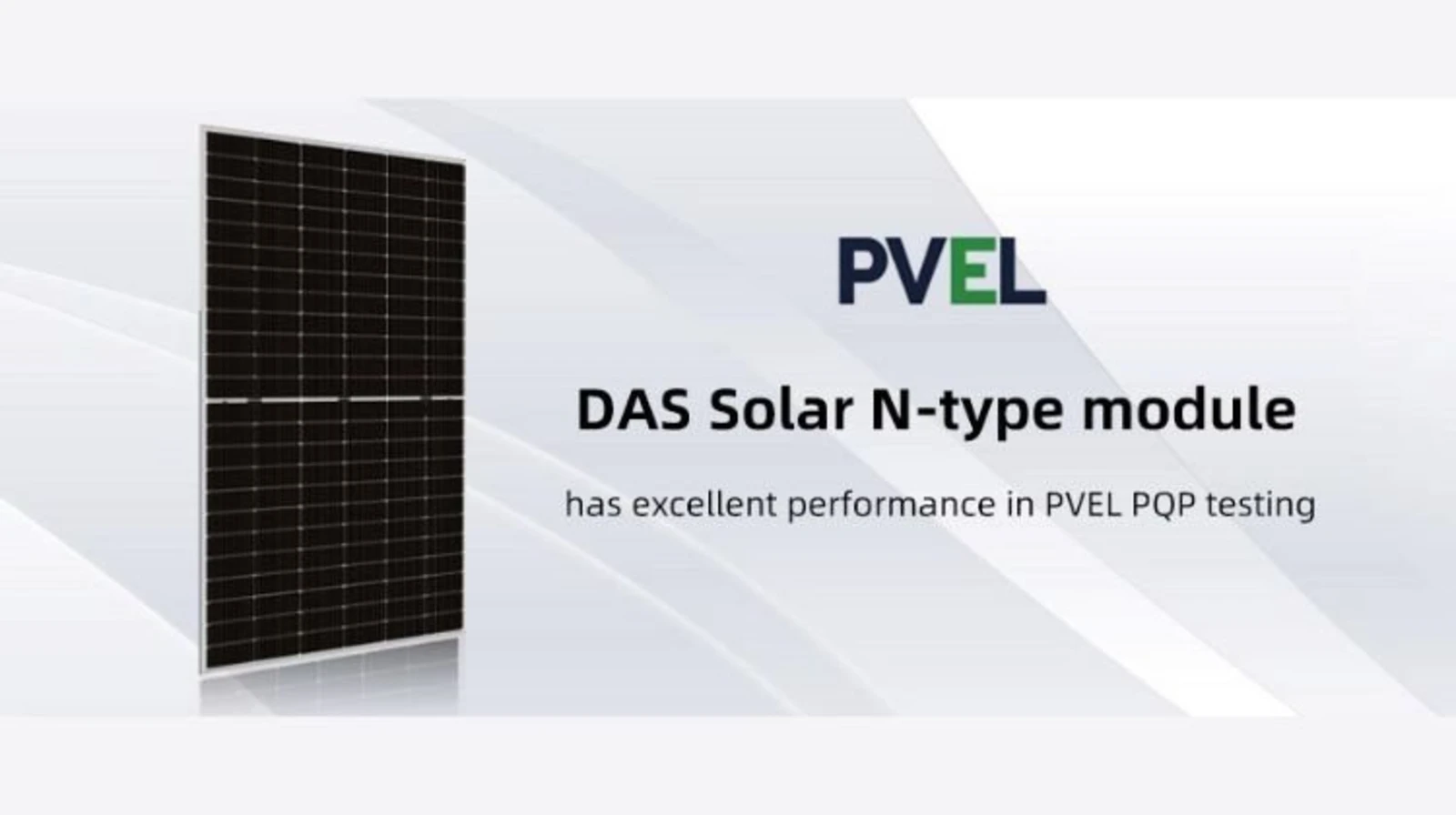 O módulo solar tipo N da DAS Solar apresentou excelente desempenho nos testes PQP da PVEL.