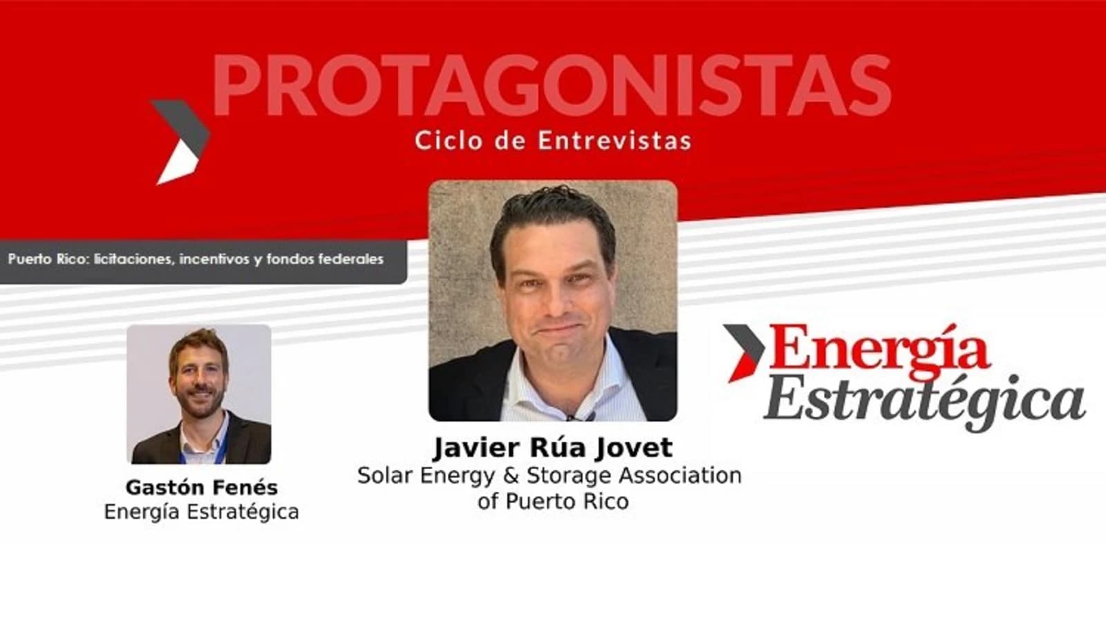 Mano a mano con Javier Rúa-Jovet: licitaciones e incentivos para energía solar y almacenamiento en Puerto Rico